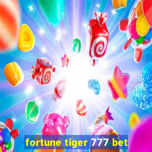 fortune tiger 777 bet