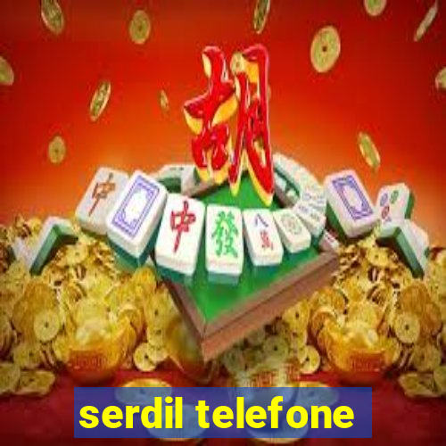 serdil telefone