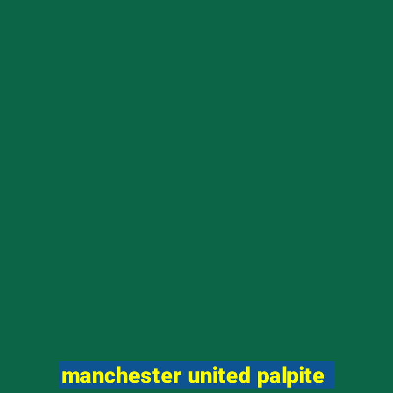 manchester united palpite