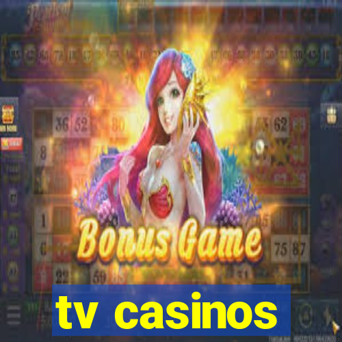 tv casinos