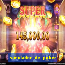 simulador de poker texas holdem gratis