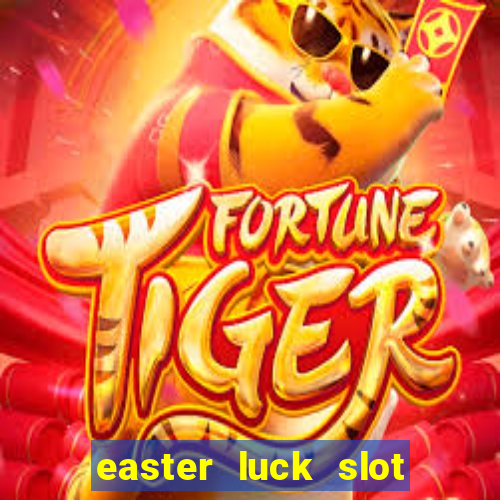 easter luck slot free play