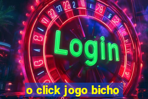 o click jogo bicho