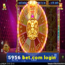 5956 bet.com login