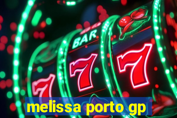 melissa porto gp