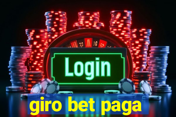 giro bet paga