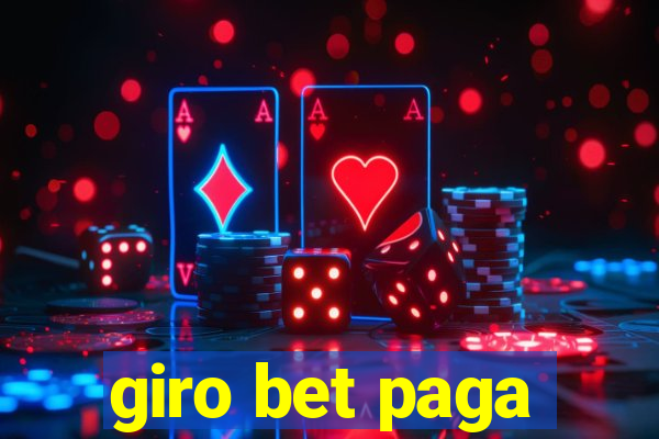 giro bet paga