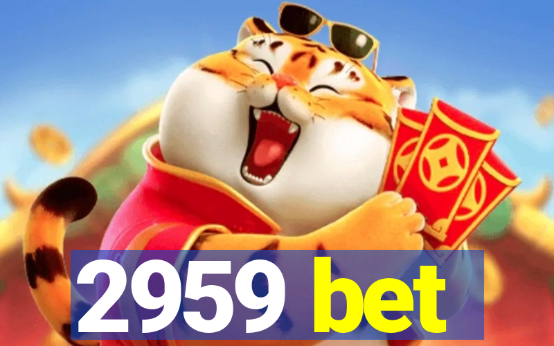 2959 bet