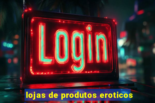 lojas de produtos eroticos