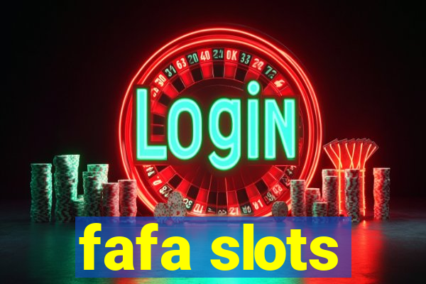 fafa slots