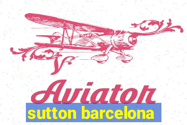 sutton barcelona