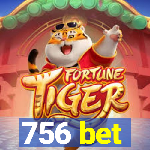 756 bet