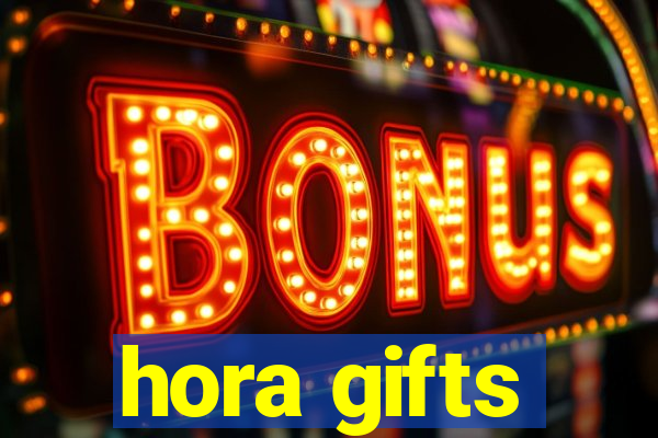 hora gifts