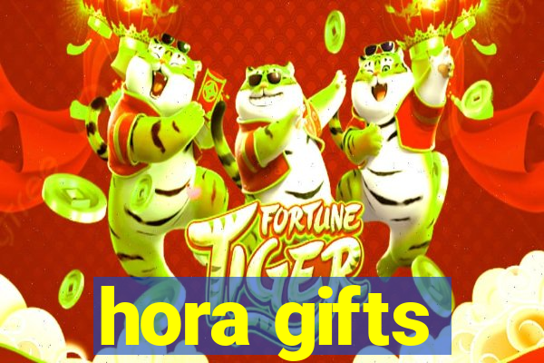 hora gifts