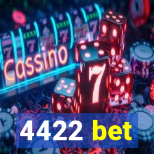 4422 bet