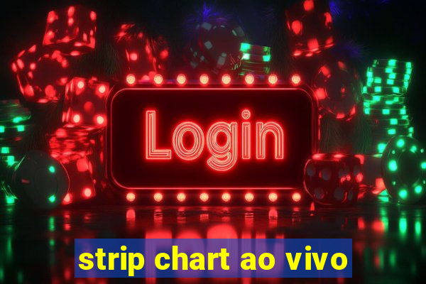 strip chart ao vivo