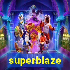 superblaze