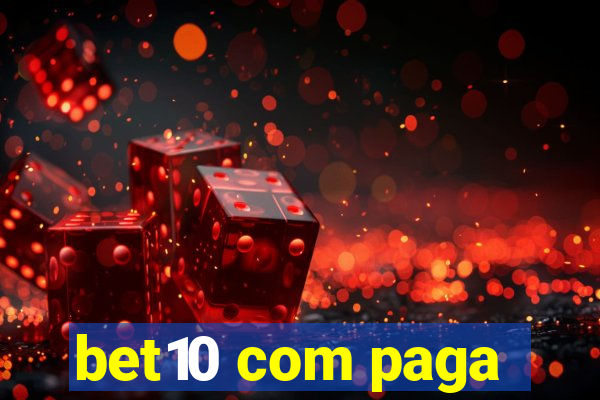 bet10 com paga