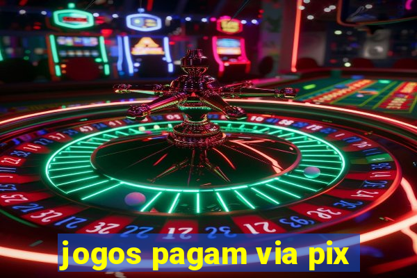 jogos pagam via pix