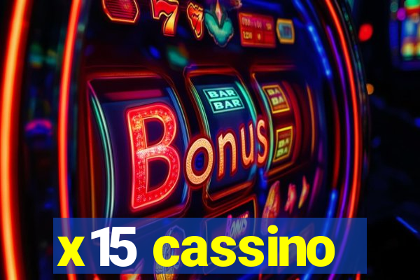 x15 cassino