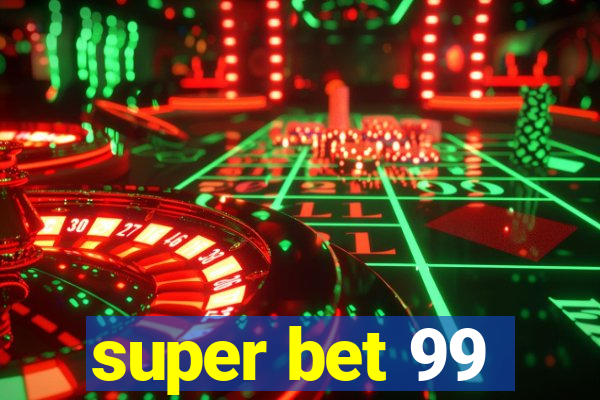 super bet 99