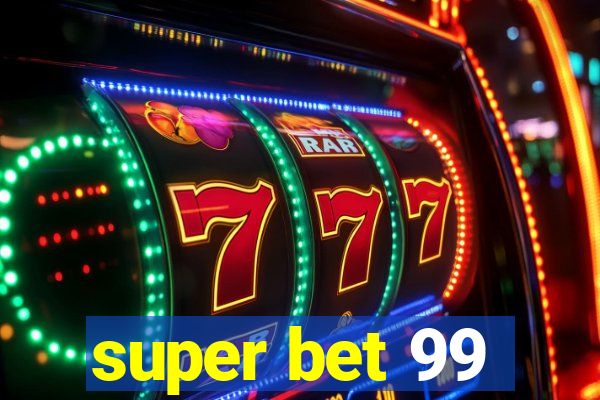 super bet 99