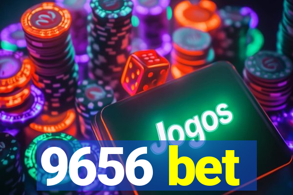 9656 bet