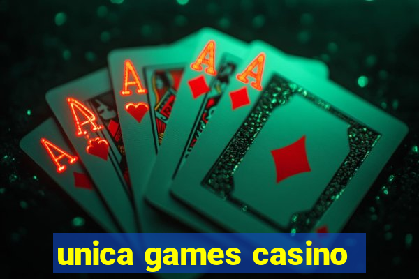 unica games casino