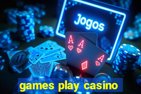 games play casino