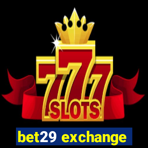 bet29 exchange