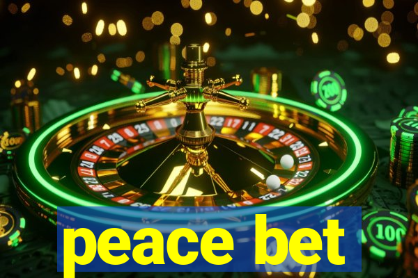 peace bet