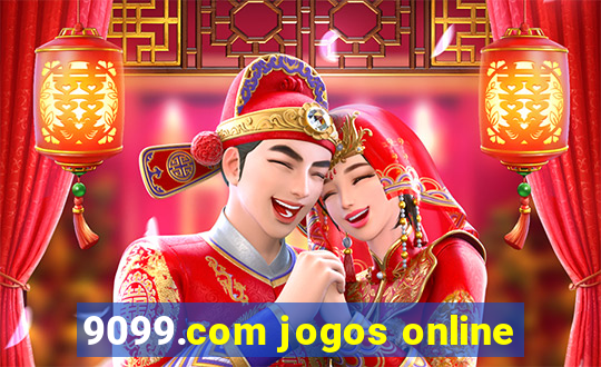 9099.com jogos online