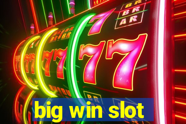 big win slot