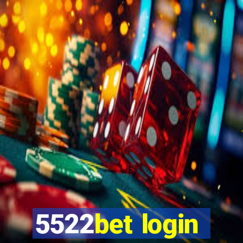 5522bet login