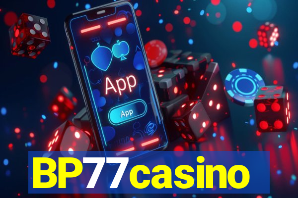 BP77casino