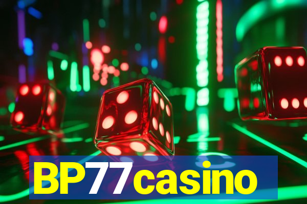 BP77casino