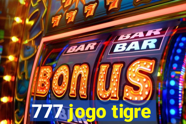 777 jogo tigre