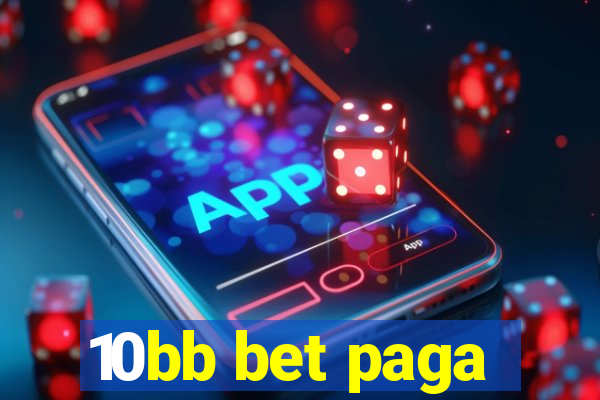 10bb bet paga