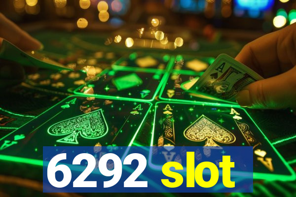 6292 slot