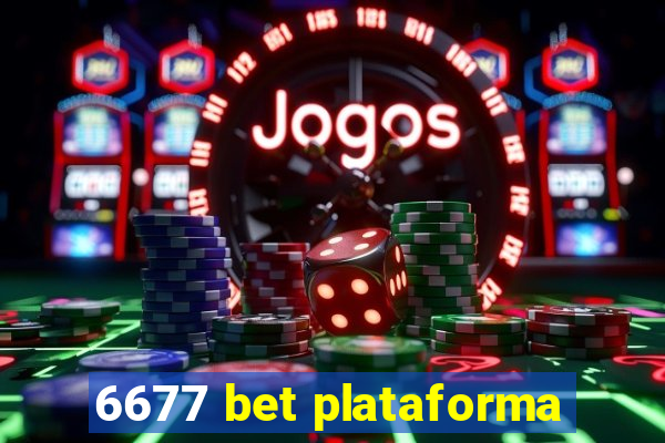 6677 bet plataforma