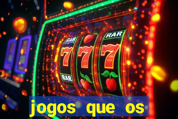 jogos que os famosos jogam para ganhar dinheiro