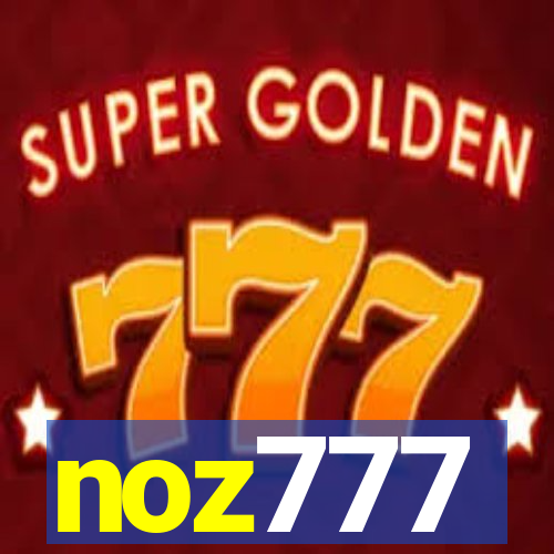 noz777