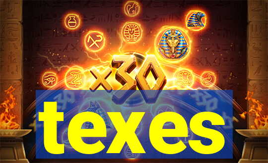 texes