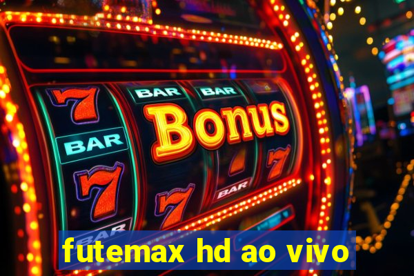 futemax hd ao vivo