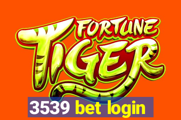 3539 bet login