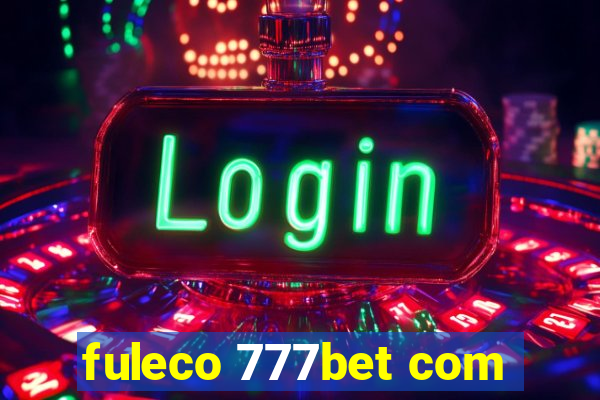 fuleco 777bet com