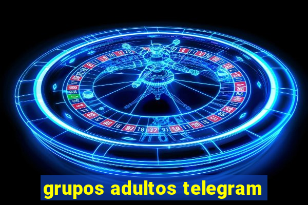 grupos adultos telegram