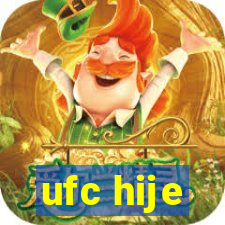 ufc hije