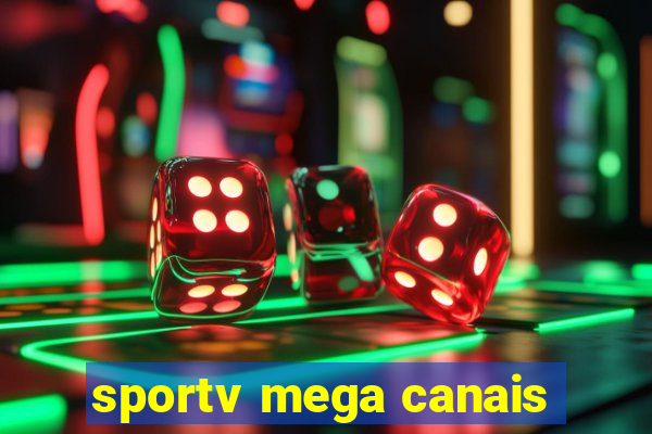 sportv mega canais