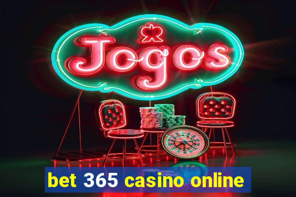 bet 365 casino online